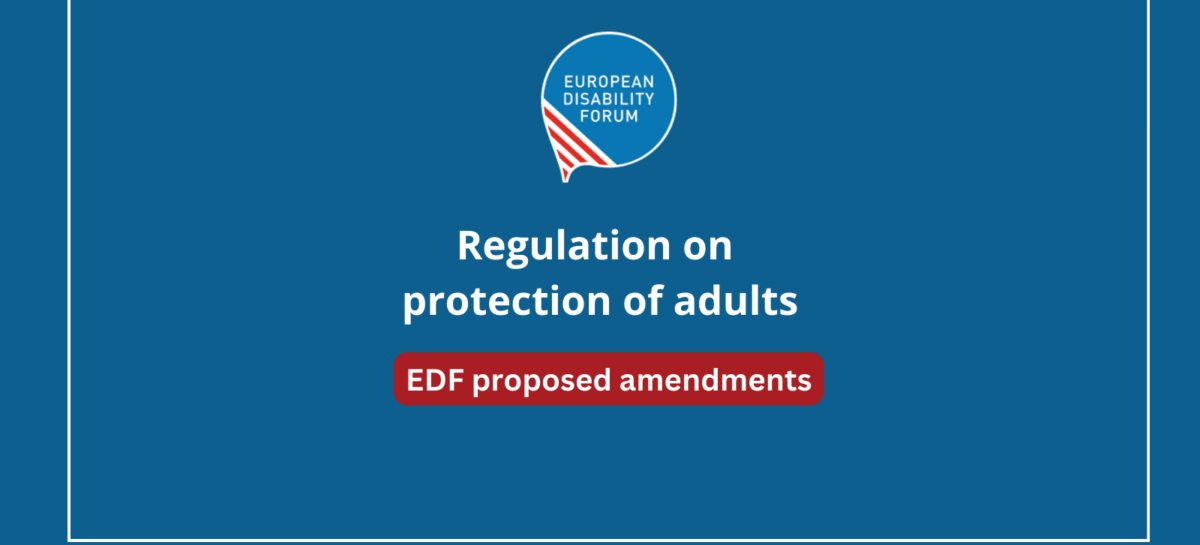 Європейський форум інвалідності пропонує внести певні зміни до Регламенту щодо транскордонного захисту прав дорослих